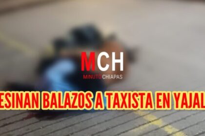 Asesinato de Taxista en Yajalón: Violencia Impacta en el Centro de la Ciudad