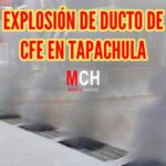 Reportan explosión de ducto de CFE en Tapachula